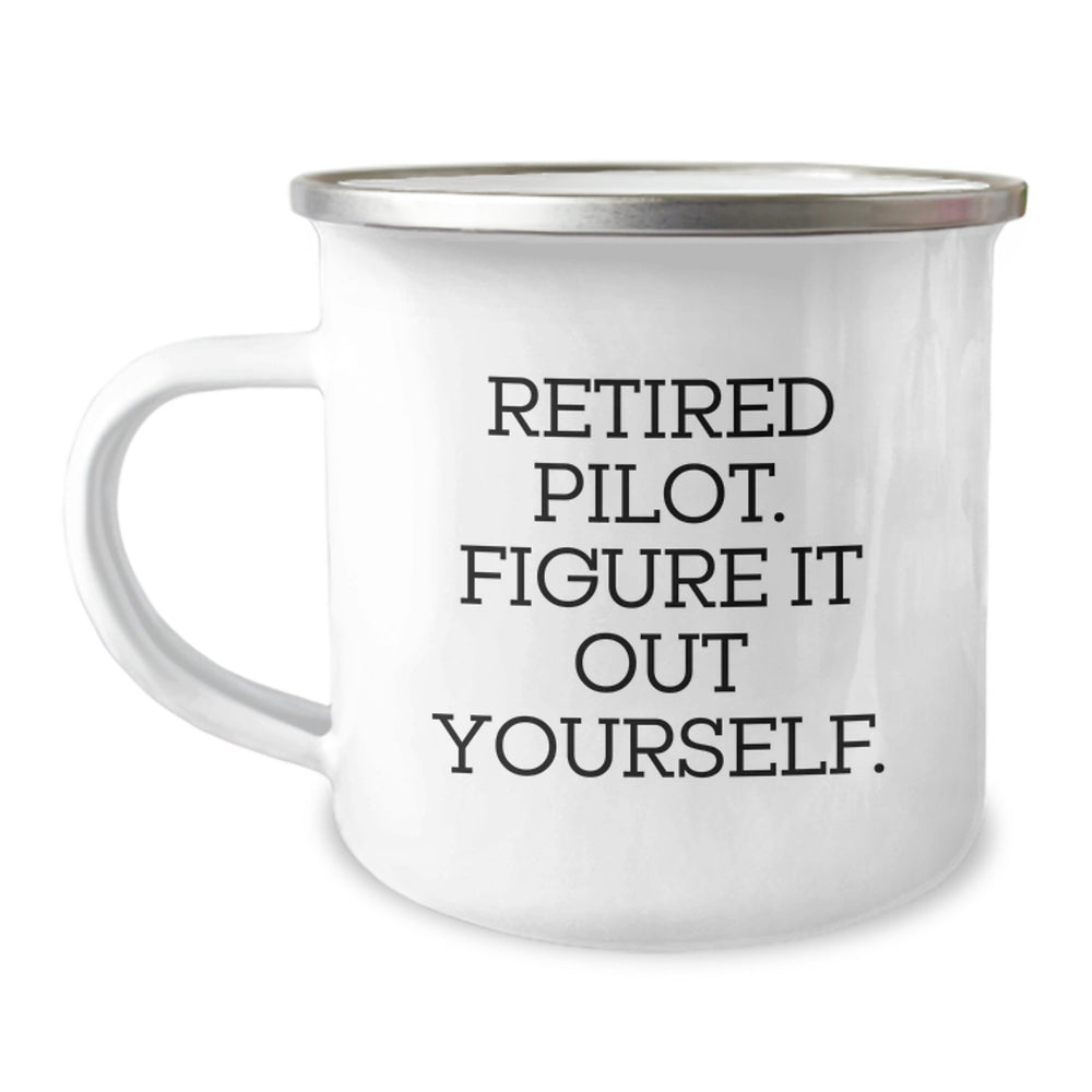 Pilot Gifts for Men - Funny Camping Mug 'Retired Pilot. Figure It Out Yourself.' - Gifts from Friends for Graduation - Image 1