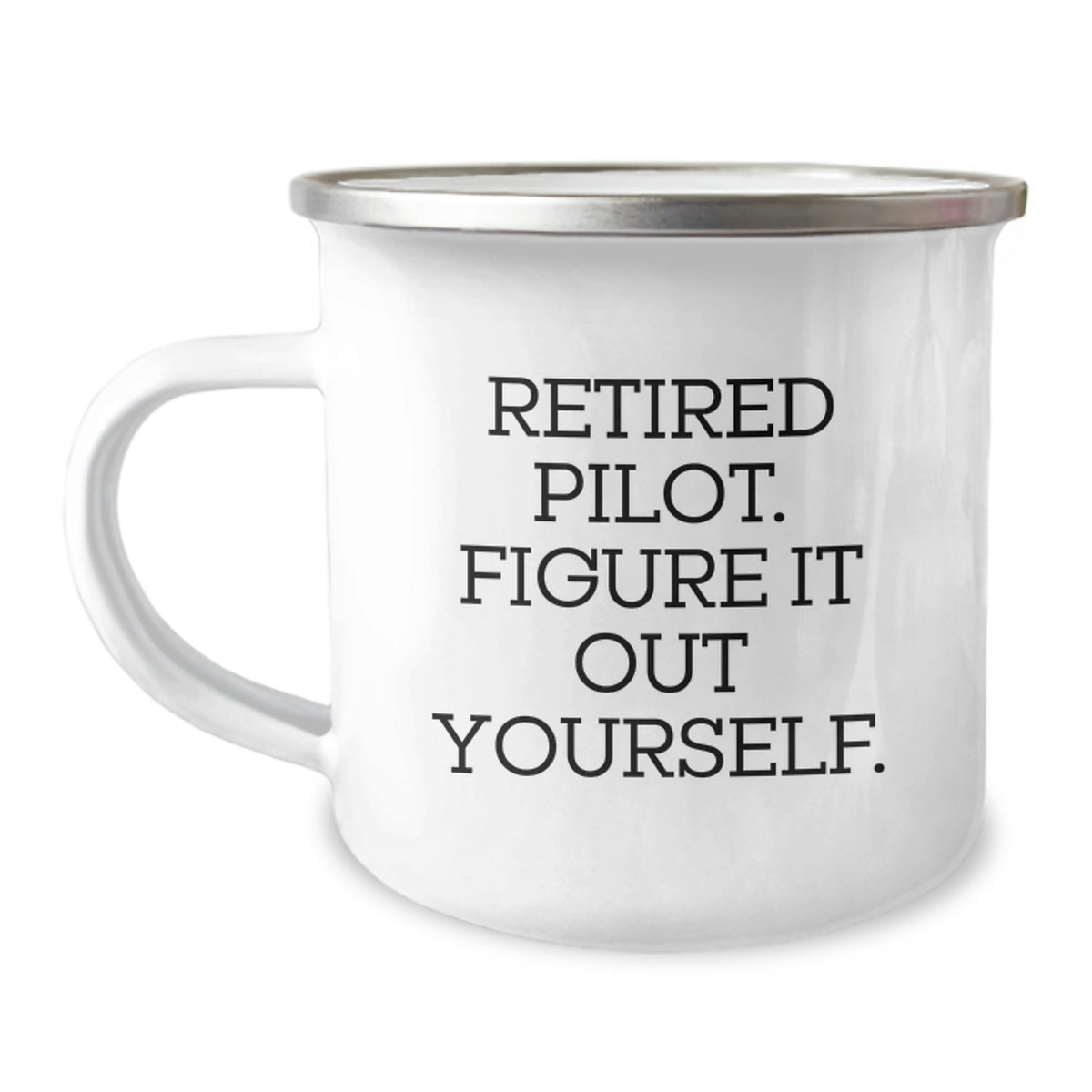 Pilot Gifts for Men - Funny Camping Mug 'Retired Pilot. Figure It Out Yourself.' - Gifts from Friends for Graduation - Image 1