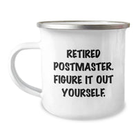 Load image into Gallery viewer, Funny Postmaster Gifts from Friends, Inspirational Camping Mug for Graduation, &#39;Retired Postmaster. Figure It Out Yourself.&#39; Quote, 12 oz Stainless Steel with Enamel Finish - Image 1
