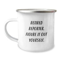Load image into Gallery viewer, Funny Reporter Gifts from Friends - &#39;Figure It Out Yourself.&#39; Camping Mug for Graduation - Image 1
