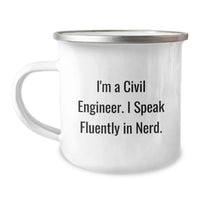 Load image into Gallery viewer, Funny Civil Engineer Graduation Gifts from Friends - I'm A Civil Engineer. I Speak Fluently In genius. Camping Mug for Men Women Coworkers Family - Image 1