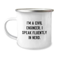 Load image into Gallery viewer, Civil Engineer Gifts, I'm A Civil Engineer. I Speak Fluently In genius. - Funny Camping Mug for Graduation, Unique Gifts from Family to Civil Engineer Men - Image 1