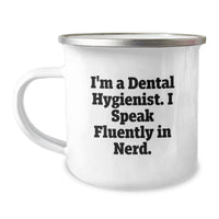 Load image into Gallery viewer, Funny Dental Hygienist Gifts for Men, Camping Mug with I'm A Dental Hygienist. I Speak Fluently In genius. Quote, Unique Graduation Gift from Friends - Image 1