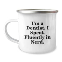 Load image into Gallery viewer, Funny Dentist Gifts for Men, Unique Graduation Unique Gifts from Friends, Camping Mug with Quirky Quote I'm A Dentist. I Speak Fluently In genius. - Image 1