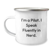 Load image into Gallery viewer, Pilot Gifts from Friends - Funny Quote &#39;I&#39;m A Pilot. I Speak Fluently In genius.&#39; on Camping Mug, Perfect for Birthday - Image 1
