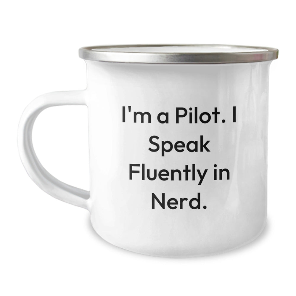 Pilot Gifts from Friends - Funny Quote 'I'm A Pilot. I Speak Fluently In genius.' on Camping Mug, Perfect for Birthday - Image 1