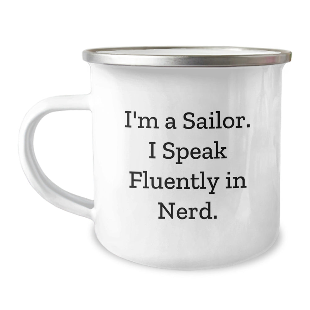 Sailor Gifts for Men - Funny Camping Mug, 'I'm A Sailor. I Speak Fluently In genius.', Birthday Unique Gifts from Family - Image 1