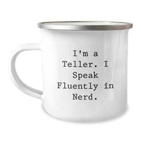 Load image into Gallery viewer, Funny Teller Gifts, I&#39;m A Teller. I Speak Fluently In genius. Graduation Camping Mug for Friends from Family - Image 1
