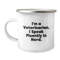 Load image into Gallery viewer, Veterinarian Inspired Camping Mug, Funny Quote for Graduation Gifts from Friends to Men, &#39;I&#39;m A Veterinarian. I Speak Fluently In genius.&#39; - Image 1
