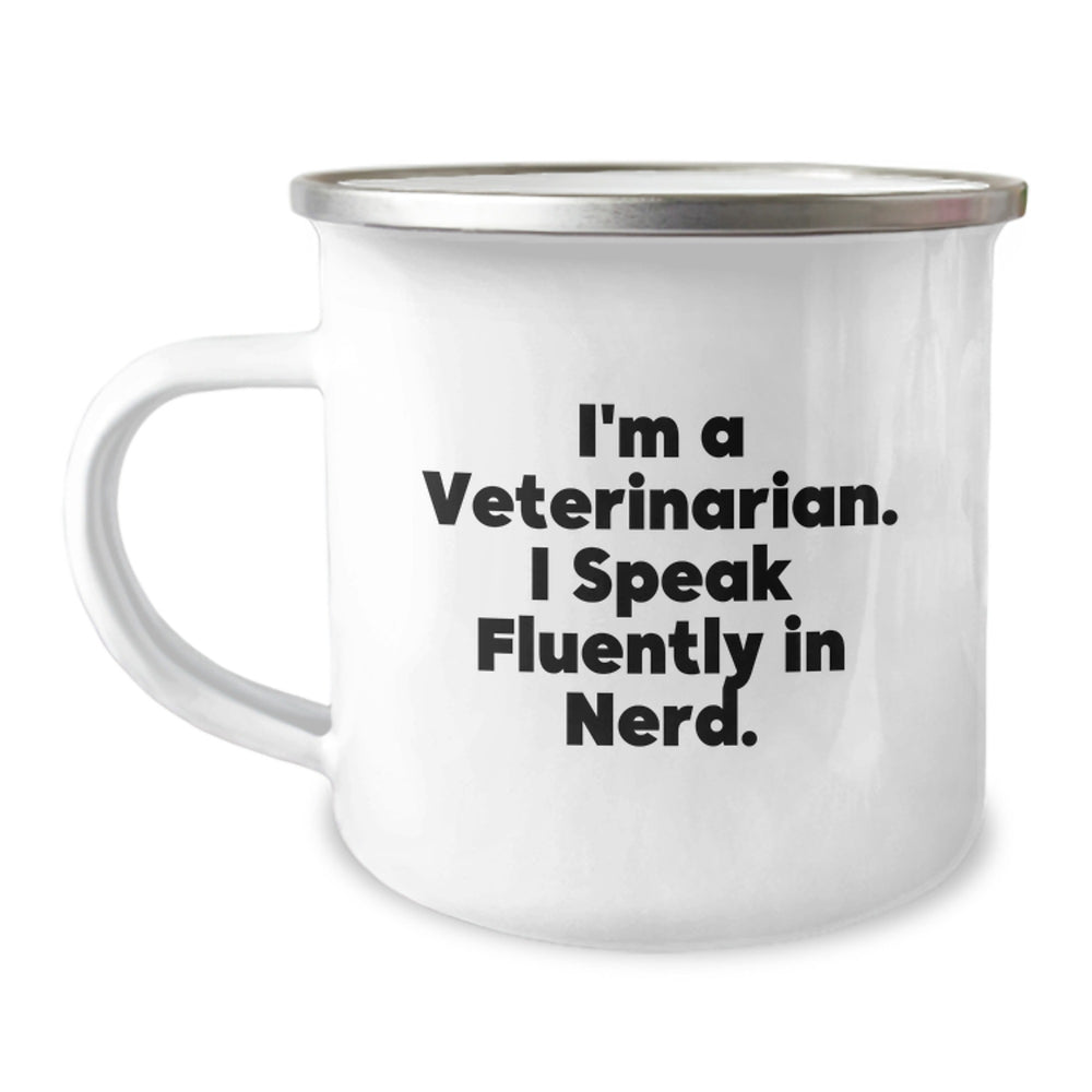Veterinarian Inspired Camping Mug, Funny Quote for Graduation Gifts from Friends to Men, 'I'm A Veterinarian. I Speak Fluently In genius.' - Image 1