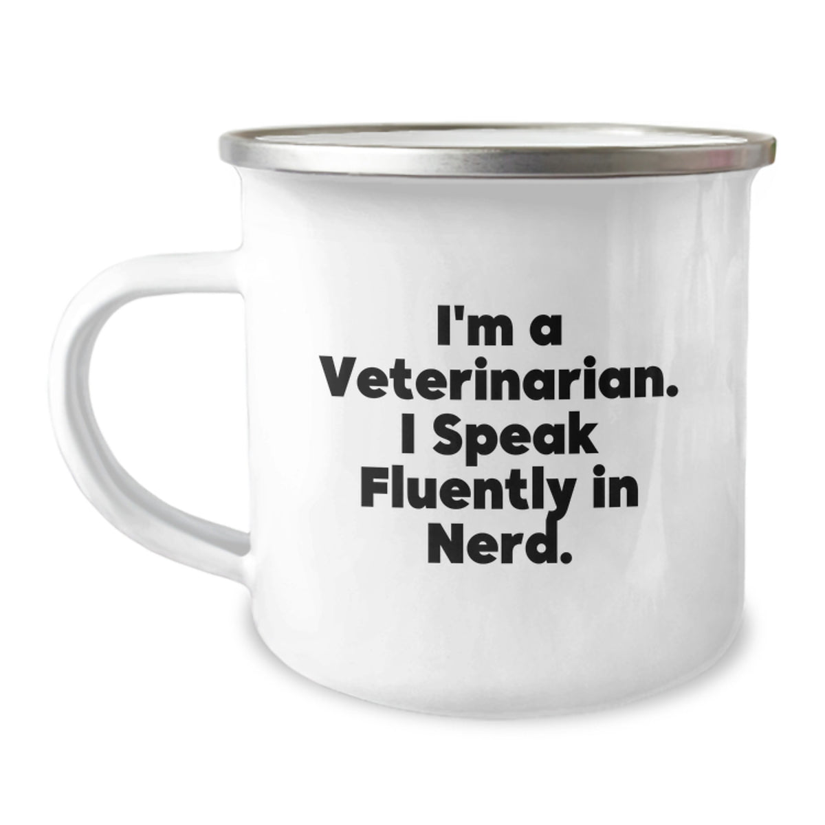Veterinarian Inspired Camping Mug, Funny Quote for Graduation Gifts from Friends to Men, 'I'm A Veterinarian. I Speak Fluently In genius.' - Image 1
