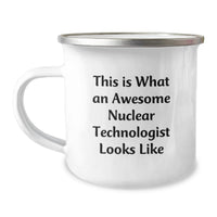Load image into Gallery viewer, Funny Gifts for Nuclear Technologist from Men - This Is What An Awesome Nuclear Technologist Looks Like Camping Mug - Image 1