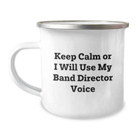 Load image into Gallery viewer, Funny Band Director Gifts from Friends - Birthday Unique Presents for Band Directors - &#39;Keep Calm Or I Will Use My Band Director Voice&#39; Camping Mug - Image 1
