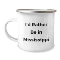 Load image into Gallery viewer, Mississippi Gifts for Men and Women, Funny I'd Rather Be In Mississippi Camping Mug for Christmas, Unique Gifts from Friends and Family - Image 1