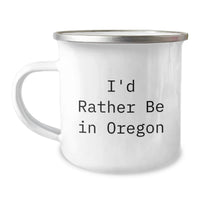 Load image into Gallery viewer, Funny Oregon Gifts for Men - I'd Rather Be In Oregon Camping Mug, Unique Graduation Gifts from Friends to Family - Image 1