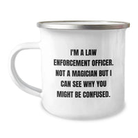 Load image into Gallery viewer, Funny Gifts for Law Enforcement Officers - I'm A Law Enforcement Officer, Not A Magician - Enamel Camping Mug for Men, Unique Christmas Unique Gifts from Friends, Coworkers, Family - Image 1