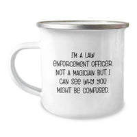 Load image into Gallery viewer, Funny Law Enforcement Officer Mug - I'm No Magician Gifts from Friends and Family for Christmas, Camping Mugs for Men and Women, Unique Law Enforcement Officer Gifts - Image 1