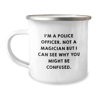 Load image into Gallery viewer, Funny Police Officer Gifts for Men - I'm A Police Officer, Gifts from Family and Friends for Graduation Unique Gifts, Camping Mug for Police Officer - Image 1