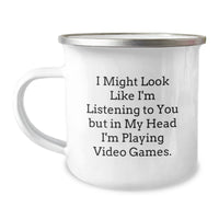 Load image into Gallery viewer, Funny Playing Video Games Gifts from Friends for Men - &#39;I Might Look Like I&#39;m Listening To You But In My Head I&#39;m Playing Video Games.&#39; Graduation Unique Gifts for Him - Image 1
