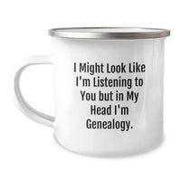 Load image into Gallery viewer, Genealogy Enthusiast Gifts from Family - I Might Look Like I&#39;m Listening To You But In My Head I&#39;m Genealogy. Funny Graduation Camping Mug for Genealogy Lovers - Image 1
