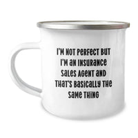 Load image into Gallery viewer, Funny Insurance Sales Agent Gifts from Friends - 'I'm Not Perfect But I'm An Insurance Sales Agent And That's Basically The Same Thing' Birthday Unique Gifts for Insurance Sales Agent Friends - Image 1