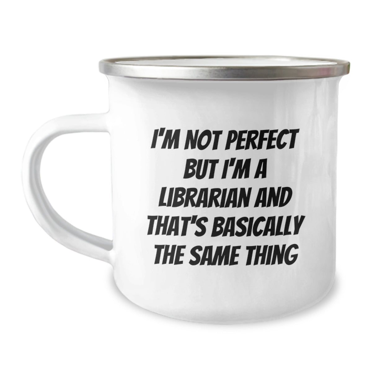Librarian Gifts for Graduation, Funny Camping Mug 'I'm Not Perfect But I'm A Librarian And That's Basically The Same Thing', Gifts from Family to Librarian, Unique Graduation Gifts - Image 1