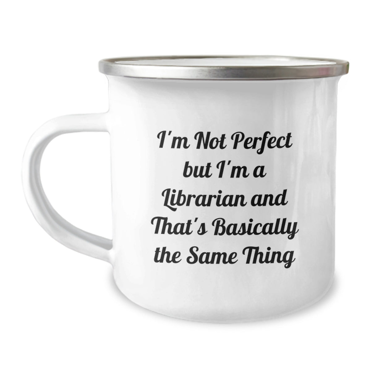 Librarian Gifts for Graduation, Funny Camping Mug with Quote 'I'm Not Perfect But I'm A Librarian And That's Basically The Same Thing', Gifts from Family, Friends or Coworkers for Librarian - Image 1
