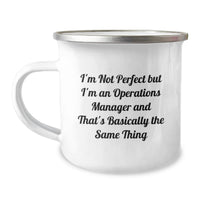 Load image into Gallery viewer, Funny Operations Manager Gifts for Men from Coworkers - I'm Not Perfect But I'm An Operations Manager Camping Mug - Image 1