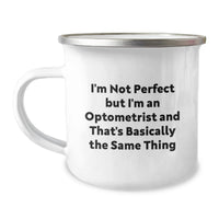 Load image into Gallery viewer, Optometrist Funny Mugs Gifts for Optometrist Friends and Family from Men - I'm Not Perfect But I'm An Optometrist And That's Basically The Same Thing Christmas Unique Gifts - Image 1