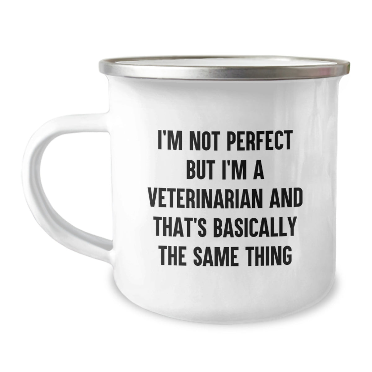 Funny Veterinarian Gifts for Birthday - I'm Not Perfect But I'm A Veterinarian And That's Basically The Same Thing, Camping Mug for Men, Friends, Family, Coworkers, Gifts from Veterinarians - Image 1