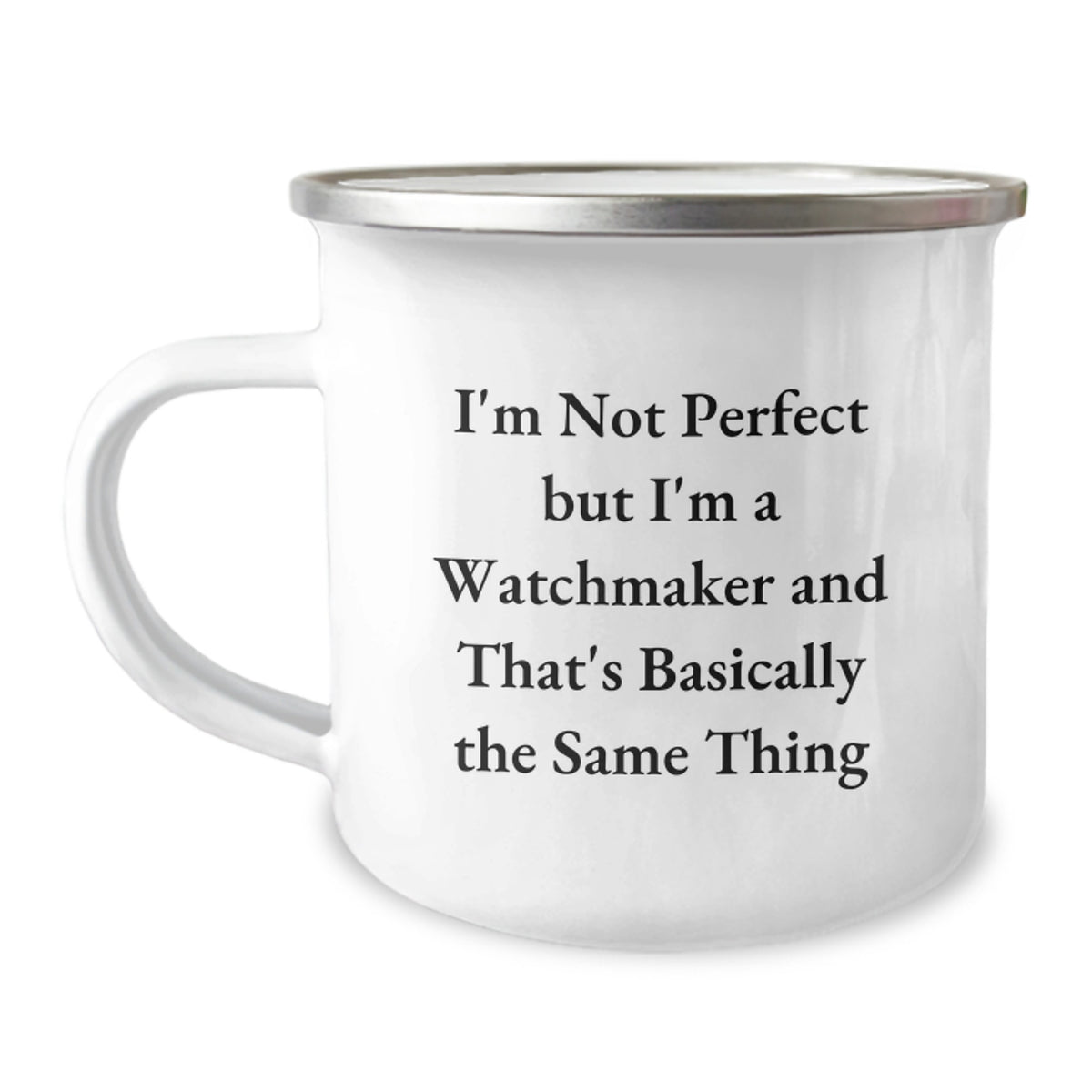 Watchmaker's Delight, Funny Gift for Men's Birthday from Friends, Unique Camping Mug - Image 1