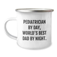 Load image into Gallery viewer, Funny Pediatrician Gifts for Valentine's - Gifts from Dad to His Favorite Pediatrician - Camping Mug by Day and World's Best Dad by Night - Image 1