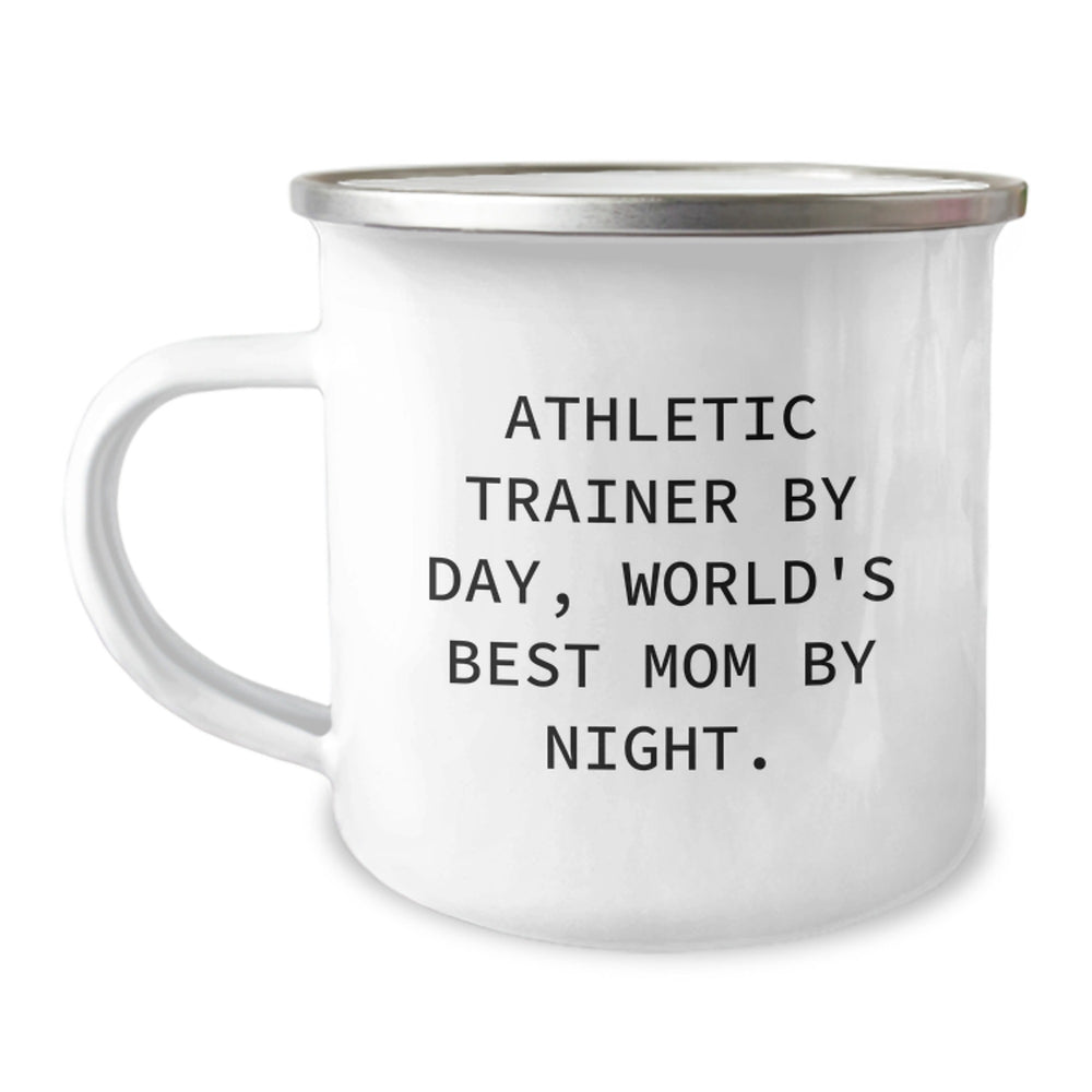 Athletic Trainer Gifts by Day, World's Best Mom Camping Mug for Graduation - Funny Quote - Image 1