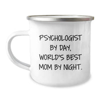 Load image into Gallery viewer, Psychologist Gifts Funny Quotes Camping Mug for World's Best Mom Valentine's Unique Gifts from Mom to Psychologist Friends - Image 1