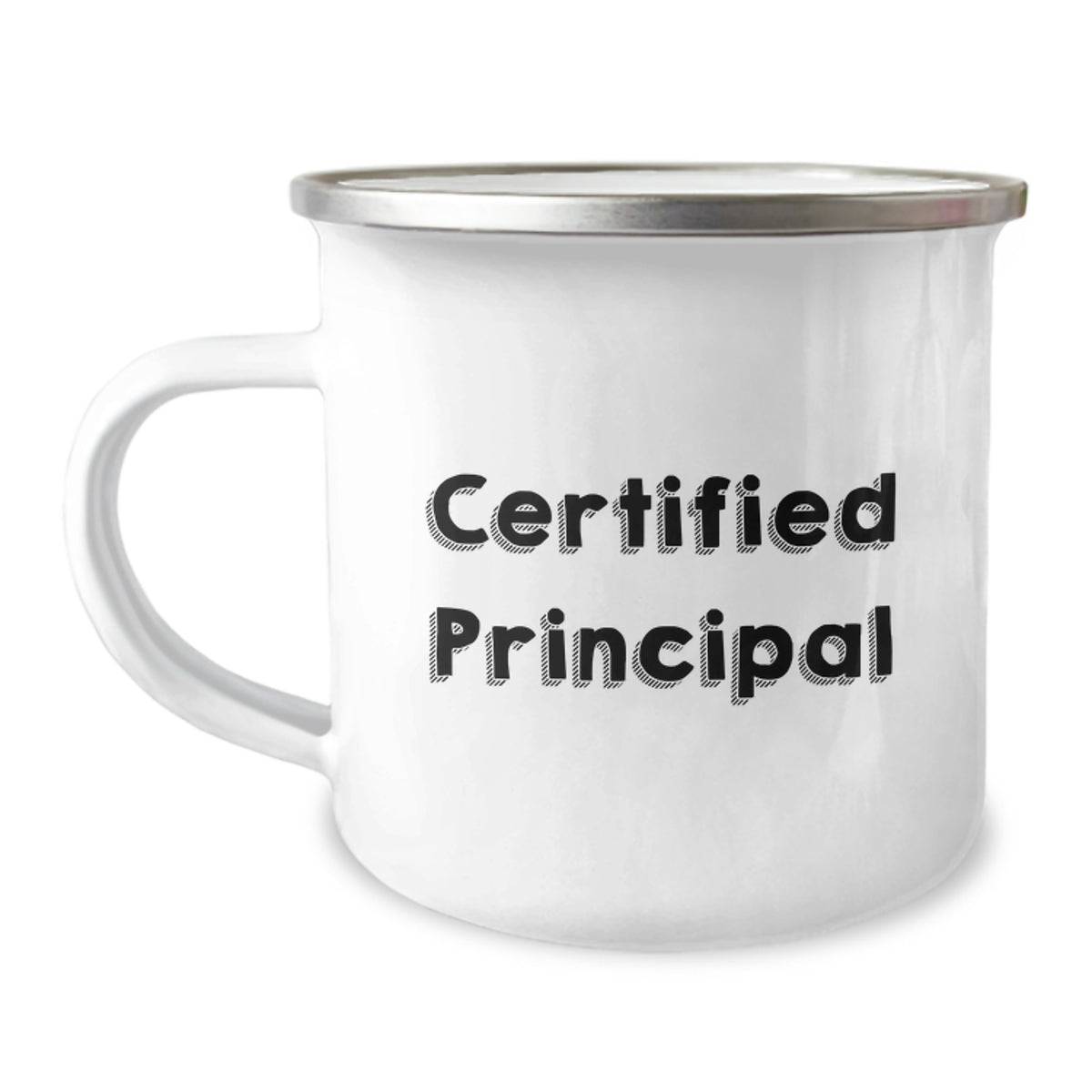Funny Graduation Gifts from Men to Principal - Inspirational Quote on Camping Mug, 12 oz Stainless Steel with Enamel Finish - Image 1