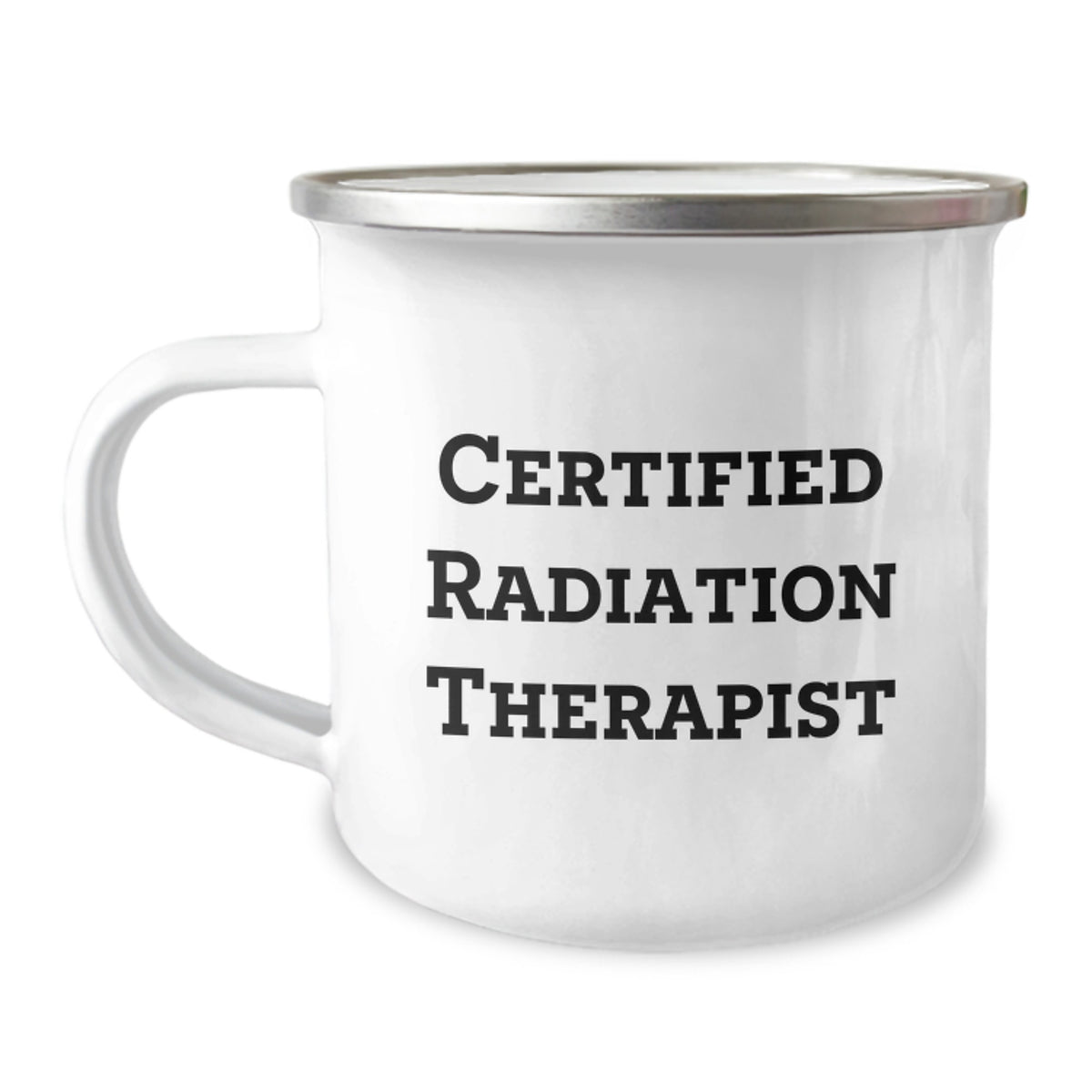 Funny Radiation Therapist Gifts from Friends for Graduation Unique Gifts, Radiation Therapist Camping Mug with Quote 'Certified Radiation Therapist', 12 oz Stainless Steel with Enamel Finish - Image 1