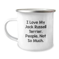 Load image into Gallery viewer, Funny Jack Russell Terrier Dog Camping Mug Gifts for Friends from Men - 'I Love My Jack Russell Terrier. People, Not So Much.' Birthday Unique Gifts - Image 1