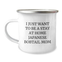 Load image into Gallery viewer, Funny Japanese Bobtail Cat Lover Gifts from Friends for Birthday Camping Mugs - I Just Want To Be A Stay At Home Japanese Bobtail Mom - Image 1
