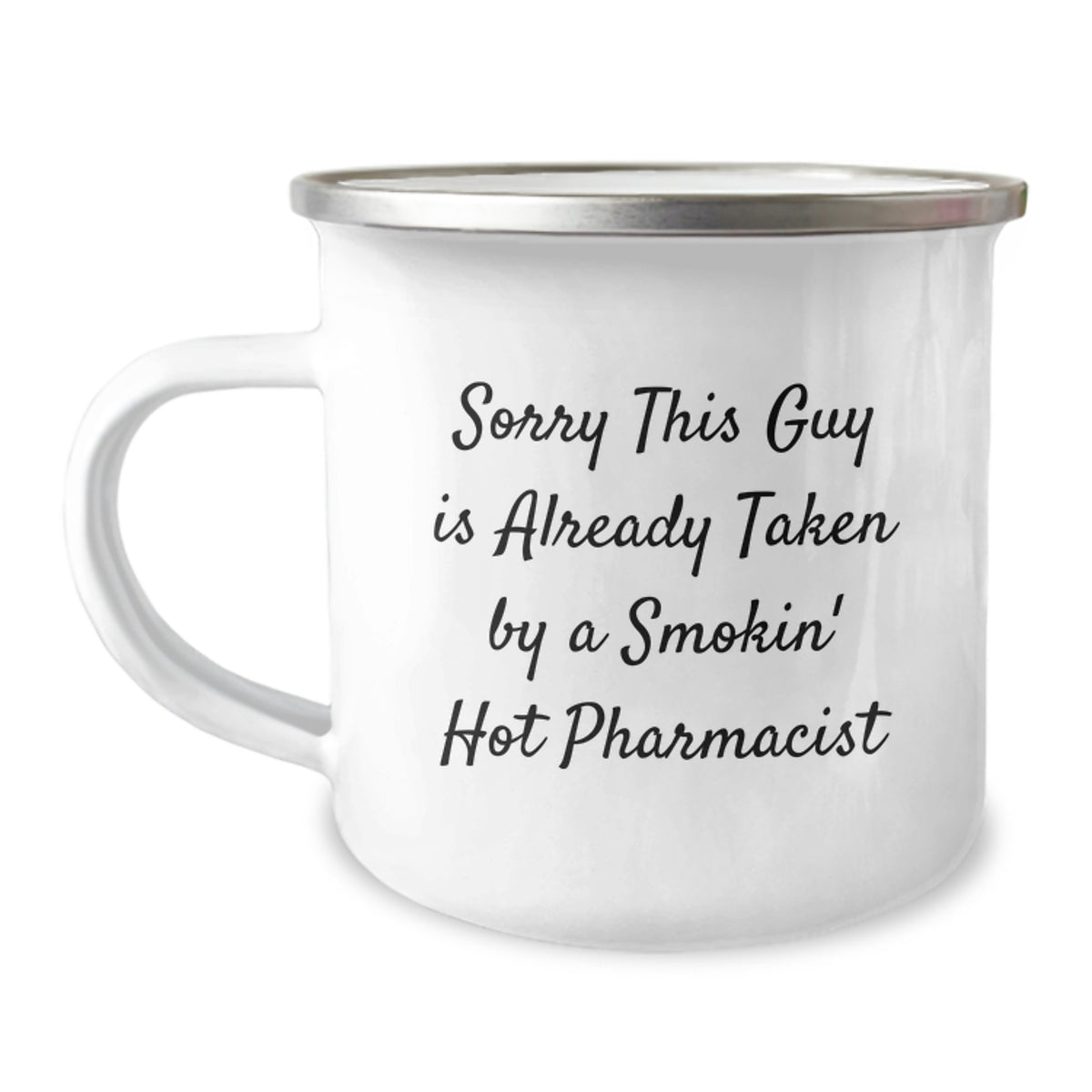 Gifts from Friends for the Pharmacist - Sorry This Guy Is Already Taken Camping Mug for Graduation - Image 1