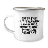 Load image into Gallery viewer, Funny Physician Assistant Gifts from Friends, &#39;Sorry This Guy Is Already Taken By A Smokin&#39; Hot Physician Assistant&#39; Graduation Unique Gifts for Physician Assistant - Image 1
