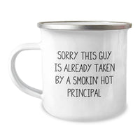 Load image into Gallery viewer, Funny Principal Gifts, Sorry This Guy Is Already Taken By A Smokin&#39; Hot Principal Camping Mug for Him, Graduation Unique Gifts from Friends - Image 1

