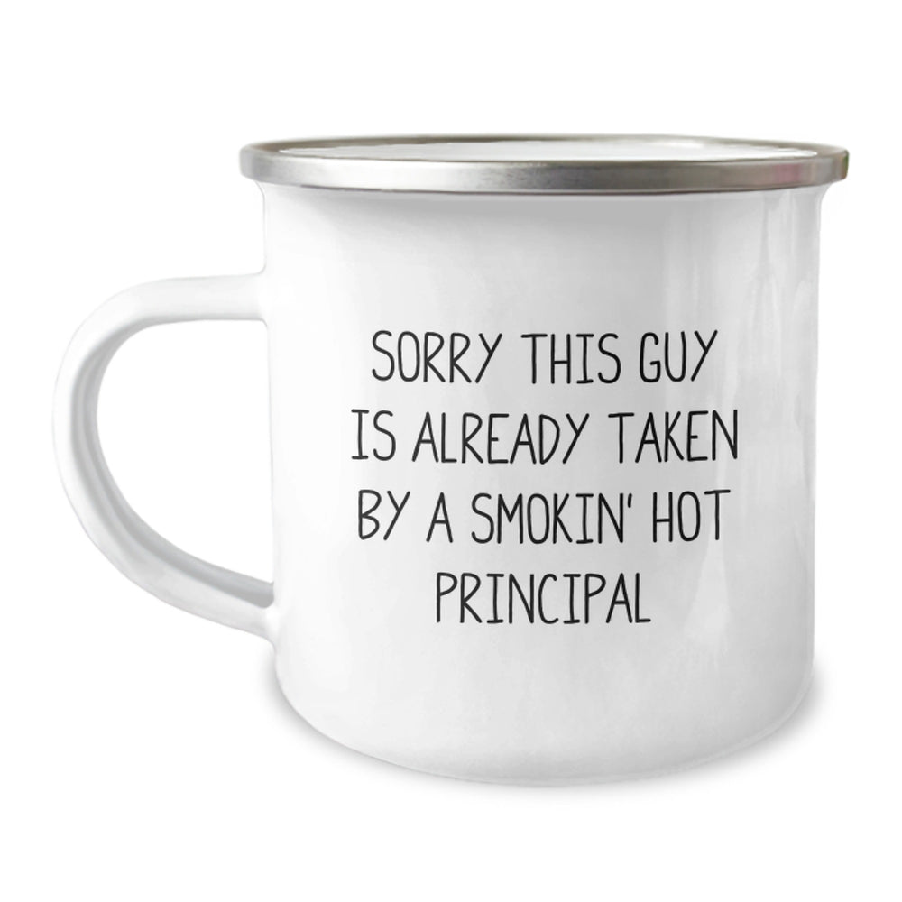 Funny Principal Gifts, Sorry This Guy Is Already Taken By A Smokin' Hot Principal Camping Mug for Him, Graduation Unique Gifts from Friends - Image 1