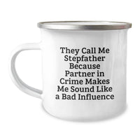 Load image into Gallery viewer, Funny Stepfather Gifts, Stepfather Camping Mug, &#39;They Call Me Stepfather...&#39;- Unique Birthday Present from Family to Stepfather - Image 1
