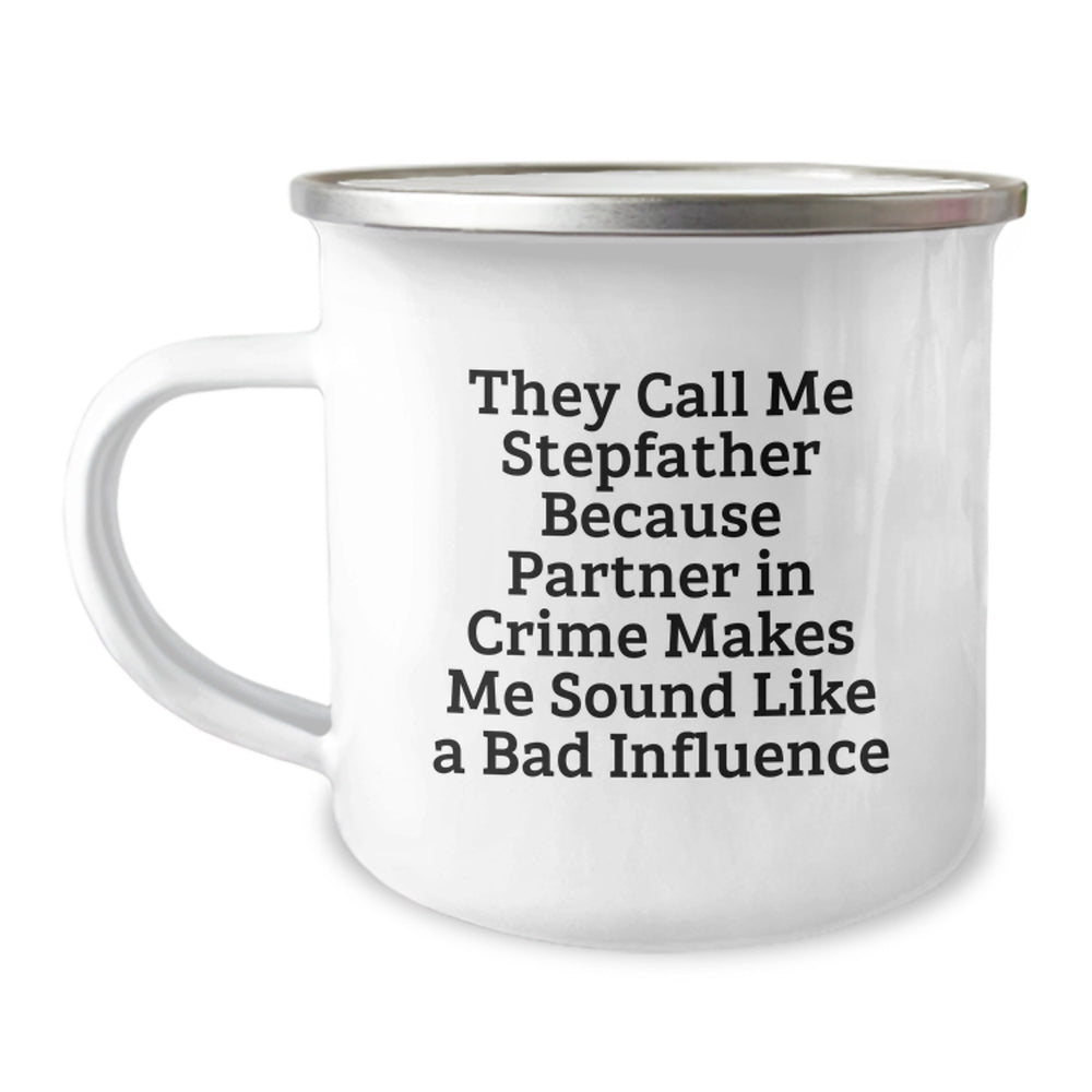 Funny Stepfather Gifts, Stepfather Camping Mug, 'They Call Me Stepfather...'- Unique Birthday Present from Family to Stepfather - Image 1