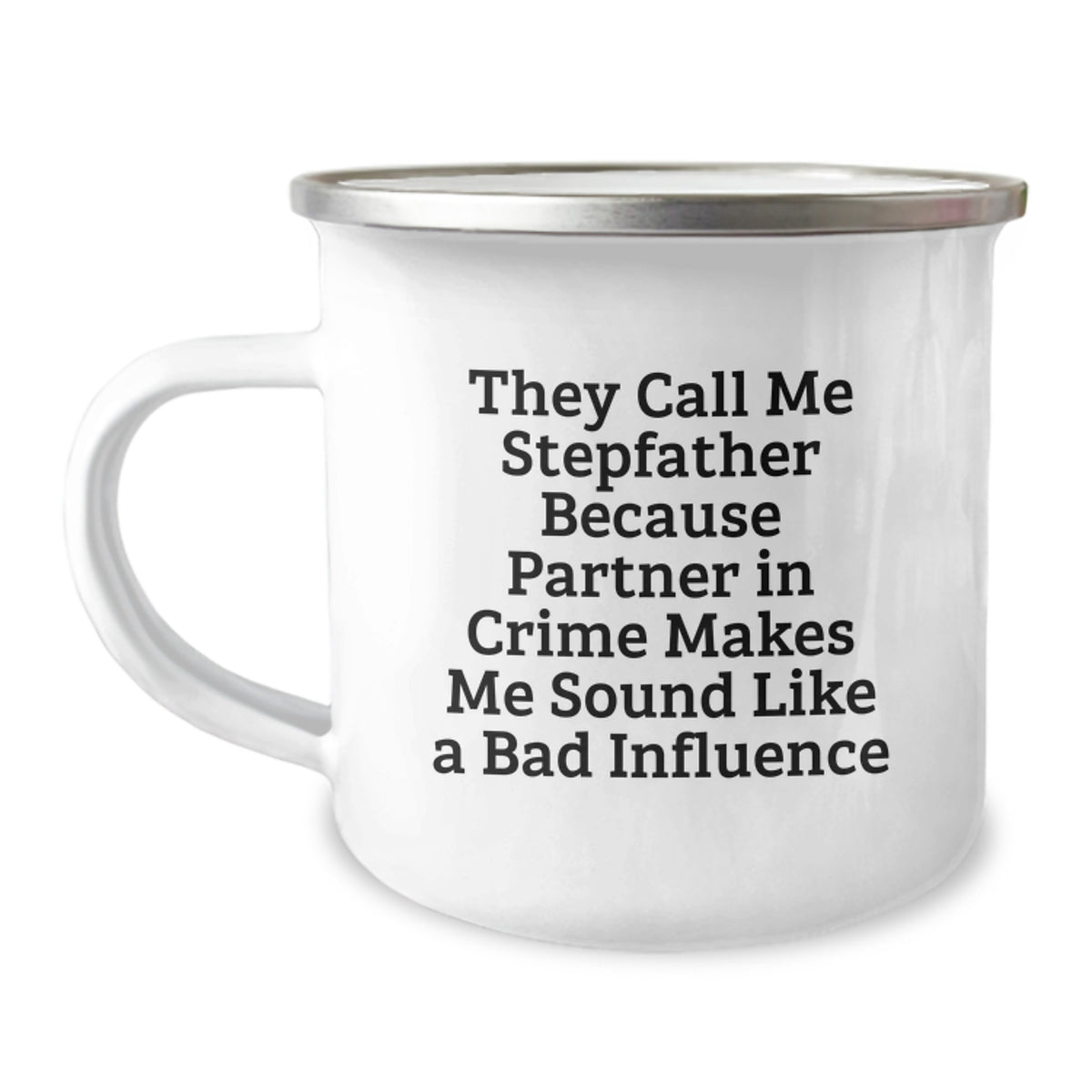 Funny Stepfather Gifts, Stepfather Camping Mug, 'They Call Me Stepfather...'- Unique Birthday Present from Family to Stepfather - Image 1