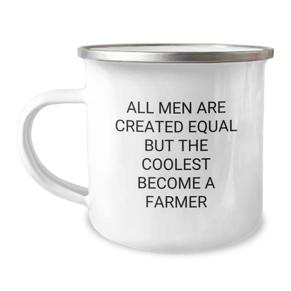Farmer's Proud Camping Mug, Funny Gifts for Men from Friends, 'All Men Are Created Equal But The Coolest Become A Farmer' Quote, 12 oz Stainless Steel with Enamel Finish, Unique Graduation Gifts - Image 1