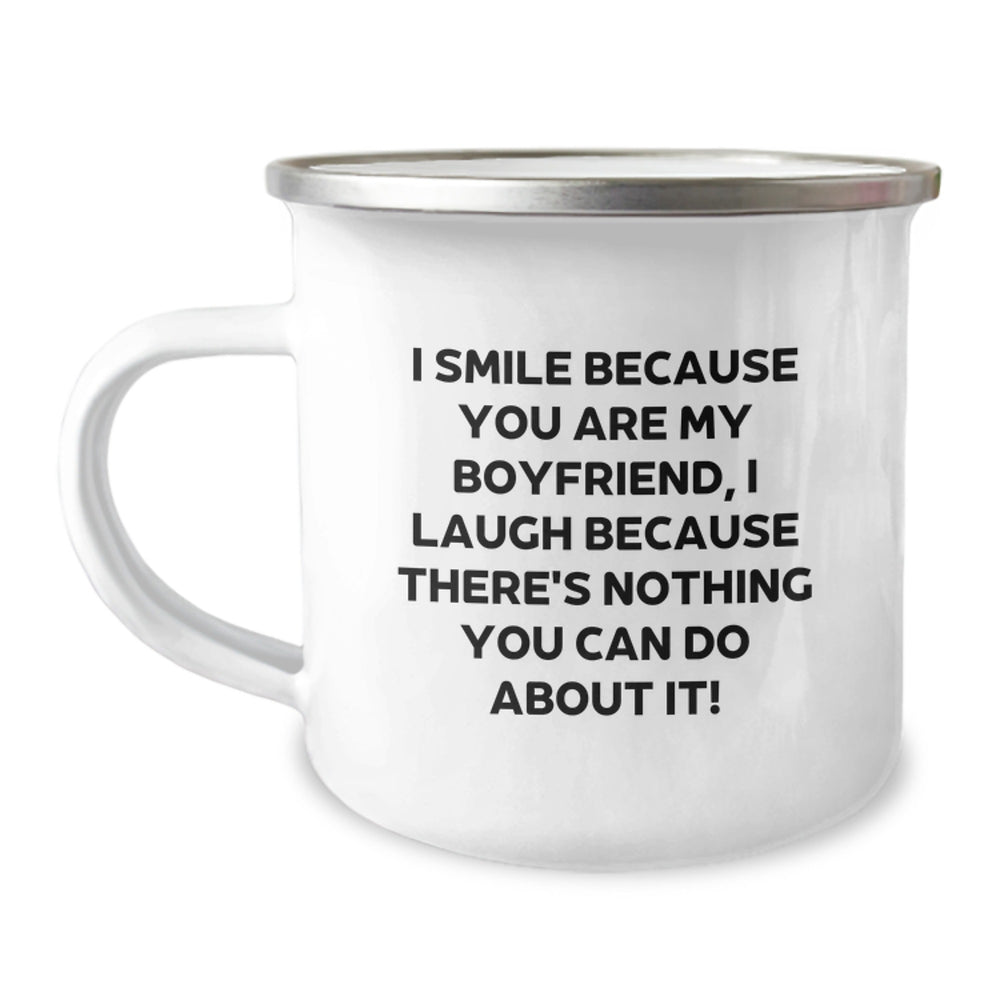 Funny Sweetheart Camping Mug, Gifts from Friends to Sweetheart, Birthday Unique Gifts, I Smile Because You Are My Sweetheart, Laugh Because There's Nothing You Can Do About It! - Image 1