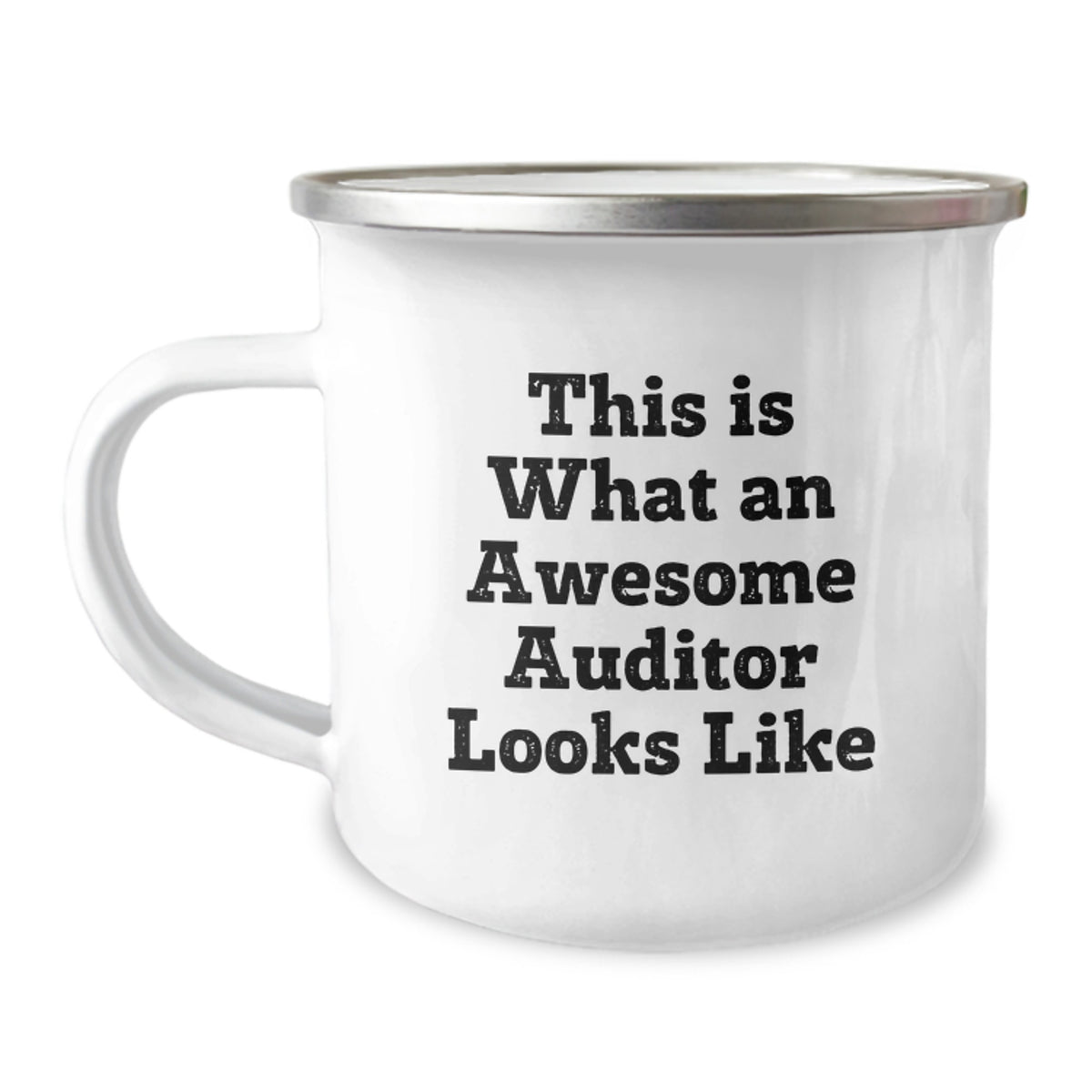Awesome Auditor Camping Mug, Gifts from Friends, 'This Is What An Awesome Auditor Looks Like', Birthday Unique Gifts for Auditor, 12 oz Stainless Steel Enamel Mug - Image 1