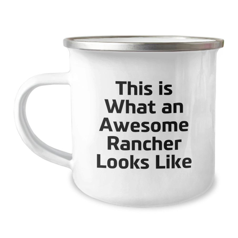 Funny Rancher Gifts from Friends - This Is What An Awesome Rancher Looks Like - 12 oz Camping Mug for Men and Women - Unique Birthday Unique Gifts - Image 1