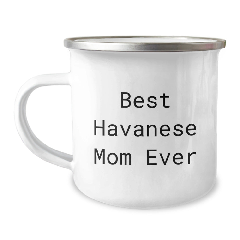 Funny Havanese Dog Lover Gifts from Friends - Best Mom Ever Quote on 12 oz Stainless Steel Camping Mug for Graduation - Image 1